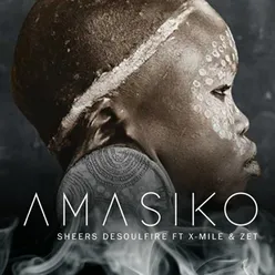 Amasiko (feat. X-Mile and Zet)-Instrumental Mix