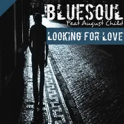 Looking for Love (feat. Augustchild)