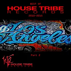 Best of House Tribe Records, Pt. 2