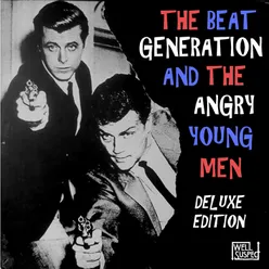 The Beat Generation and the Angry Young Men (Deluxe Edition)