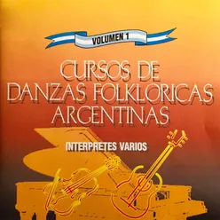 Cursos de Danzas Folklóricas Argentinas, Vol. 1