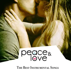 Peace and Love (The Best Instrumental Songs)