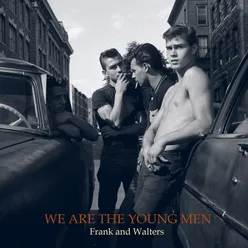 We Are the Young Men