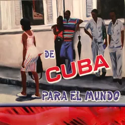 De Cuba para el Mundo