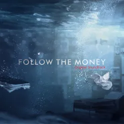 Follow the Money (Original Soundtrack - Season 1)