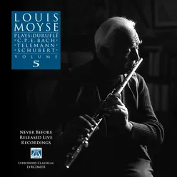 Louis Moyse Plays: Duruflé, C.P.E. Bach, Telemann, Schubert - Volume 5