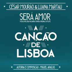 Será Amor (Banda Sonora do Filme "A Canção de Lisboa")