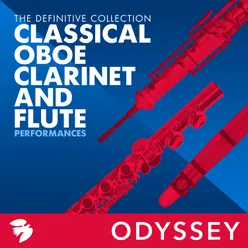 Classical Oboe, Clarinet, And Flute Performances: The Definitive Collection