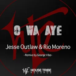 O Wa Aye-George Vibe Afro Dub Mix