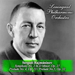Serguéi Rajmáninov: Symphony No. 2 In D Minor, Op. 27 / Prelude No. 4, Op. 23 / Prelude No.5, Op. 32