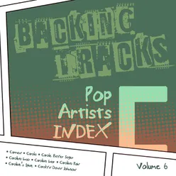 Backing Tracks / Pop Artists Index, C, (Carmen / Carola / Carole Bayer Sager / Carolina Lao / Carolina Liar / Carolina Rain / Caroline's Spine / Carolyn Dawn Johnson), Vol. 6