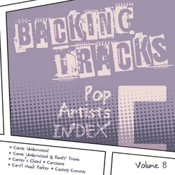 Backing Tracks / Pop Artists Index, C, (Carrie Underwood / Carrie Underwood & Randy Travis / Carter's Chord / Cartoons / Caryl Mack Parker / Casting Crowns), Vol. 8