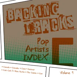 Backing Tracks / Pop Artists Index, C, (Cascada / Cascades / Casey Donovan / Cash Cash Ft Bebe Rexha / The Casinos / Cast), Vol. 9