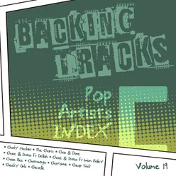 Backing Tracks / Pop Artists Index, C, (Charly Mcclain / The Charts / Chas & Dave / Chase & Status Ft Delilah / Chase & Status Ft Liam Bailey / Chase Rice / Chattanoga / Chayanne / Cheap Trick / Cheeky Girls / Chevelle), Vol. 19