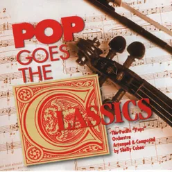 Pop Goes The Classics