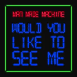 Would You Like to See Me-Club Edit