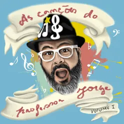 As Canções do Professor Jorge Vol. 1