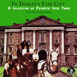 In Dublin's Fair City: A Collection of Favorite Irish Tunes