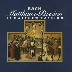 St. Matthew Passion, BWV 244 Part 2: 67. Recitative (Soprano, Alto, Tenor, Bass, Chorus) "Nun ist der Herr zur Ruh gebracht"