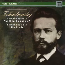 Tchaikovsky: Symphony No. 2 "Little Russian" - Symphony No. 3 "Polish"