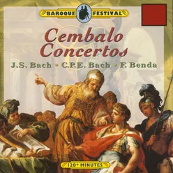 J.S. Bach,  C.P.E. Bach & G. A. Benda: Cembalo Concertos