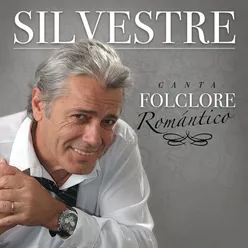 Silvestre Canta Folclore Romántico
