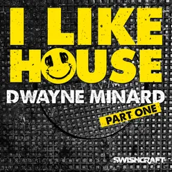 I Like House-Lucius Lowe Darkly Disco Mix