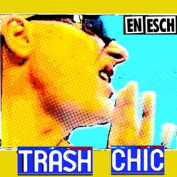Trash Chic