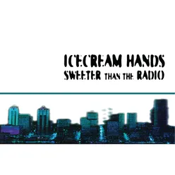 Sweeter Than The Radio (Remastered)