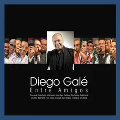 Diego Galé: Entre Amigos