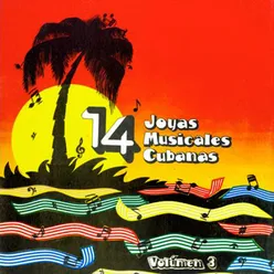 14 Joyas Musicales Cubanas, Vol. 3