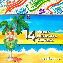 14 Joyas Musicales Cubanas, Vol. 4