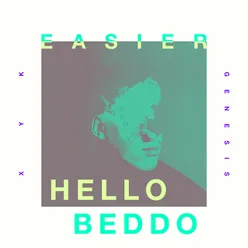 Easier-Hello Beddo Remix