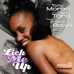 Lick Me Up (Ft. Zhana Roiya)-Rich B Enriched Club Mix