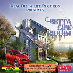 Betta Life Riddim