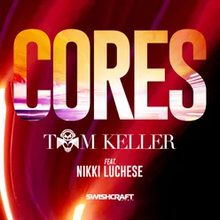 Cores (Ft. Nikki Luchese)-Zonato Silva Remix