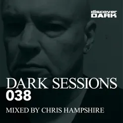 Dark Sessions 038 (Mixed by Chris Hampshire)