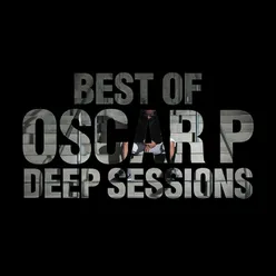 Best of Oscar P (Deep Sessions)