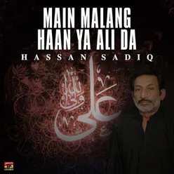 Main Malang Han Ya Ali Da