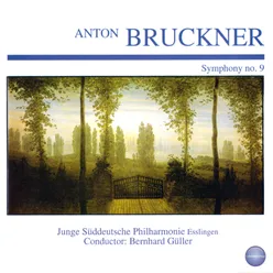 Bruckner: Symphony No. 9 in D Minor "Dem Lieben Gott"