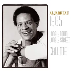 Al Jarreau: 1965 / Lonely Town, Lonely Street / Call Me