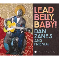 Lead Belly, Baby!