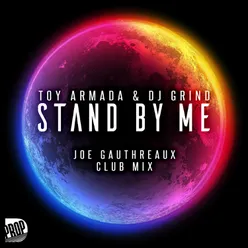 Stand by Me-Joe Gauthreaux Club Mix