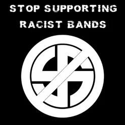 Stop Supporting Racist Bands