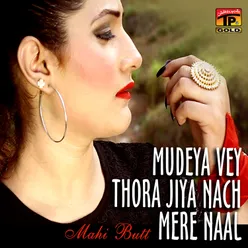 Mudeya Vey Thora Jiya Nach Mere Naal - Single