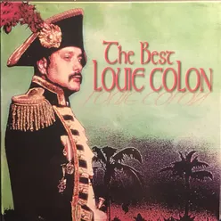 The Best Of Louie Colon