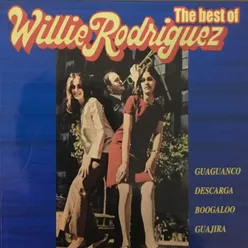 The Best Of Willie Rodriquez