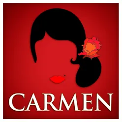 Carmen, Act II: "Mais qui donc attends-tu"