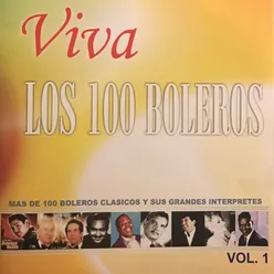 Viva los 100 Boleros, Vol. 1