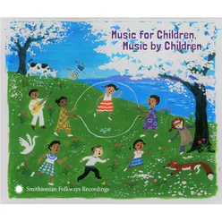 Music for Children, Music by Children